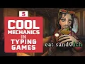 5 Cool Mechanics in 5 Typing Games