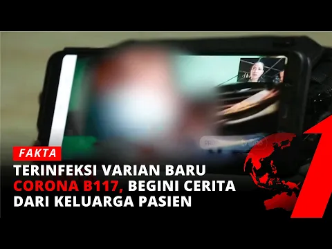 Eksklusif! Wawancara Keluarga Pasien Terinfeksi Varian Baru Corona B117 | Fakta tvOne