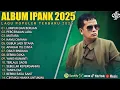 LUMPUR DAN BERLIAN - IPANK FULL ALBUM TERBAIK (LIRIK) PERCERAIAN LARA - LAGU POP MELAYU TERBARU 2025