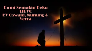 Download Bumi Semakin Beku -  Oswald,Nunung,Verra (Liryc) MP3