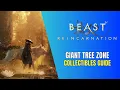 Beast of Reincarnation - Giant Tree Zone Collectibles Guide