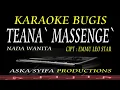 Download Lagu TEANA MASSENGE - KARAOKE BUGIS NADA WANITA | CIPT EMMU LEO STAR
