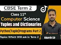 Tuples and Dictionaries Important Topics Class 11 Computer Science Term 2 Akarsh Sir Doubtnut