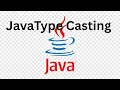 Java Type Casting Explained Implicit Explicit Casting with Examples