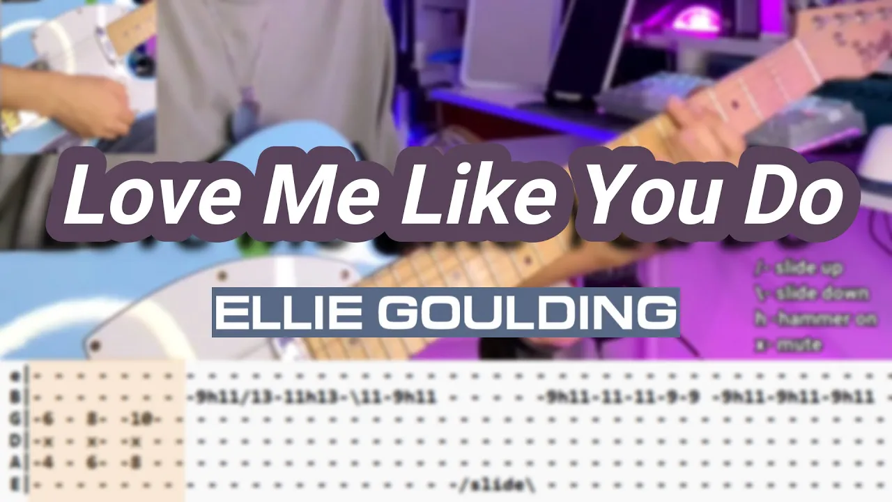 Love Me Like You Do |©Ellie Goulding |【Guitar Cover】with TABS Love Me Like You Do |©Ellie Goulding |【Guitar Cover】with TABS