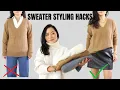 You Don t Need More Sweaters - You Just Need These Styling Hacks
