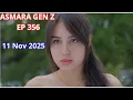 ASMARA GEN Z HARI INI 11 NOVEMBER 2025 - EPISODE 356 FULL