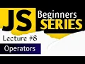 JavaScript Tutorial Lecture Operators In Hindi