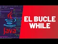 El bucle WHILE - MASTER EN JAVA