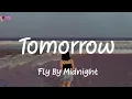 Download Lagu Tomorrow - Fly By Midnight (Lyrics)