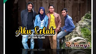 Download AKU LELAH - PELANGI BAND ( official music video) MP3