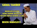 Download Lagu Takbiran Merdu dan Sedih Ustadz Abdul Somad Tanpa Musik