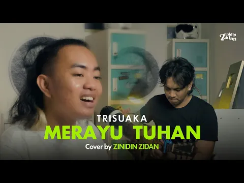 Download MP3 MERAYU TUHAN - TRI SUAKA | Cover by ZINIDIN ZIDAN