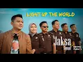 Download Lagu #jaksa #kejaksaanri Jaksa Squad feat Kiki The Potter's - Light Up The World