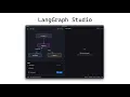 LangSmith Studio An IDE for visualizing and debugging agents