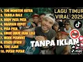 Lagu LAGU TIMUR VIRAL 2025 TOR MONITOR KETUA | FULL ALBUM NO IKLAN!!  