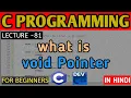 What is void Pointer in C C PROGRAMMING FOR BEGINNERS C PROGRAMMING TUTORIAL FULL COURSE