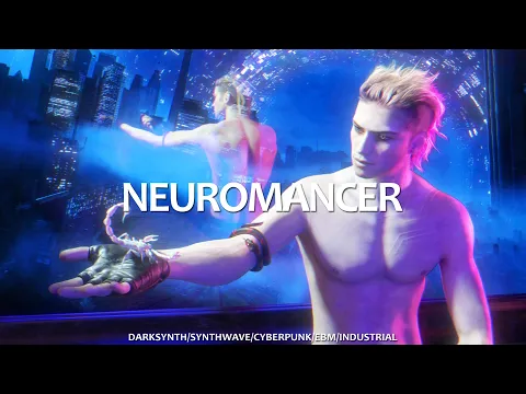 NEUROMANCER | Darksynth / Cyberpunk / Synthwave Mix
