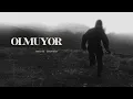 Olmuyor - İbrahim Sarıpınar