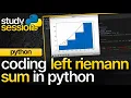 Left Riemann Sum In Python Numerical Analysis