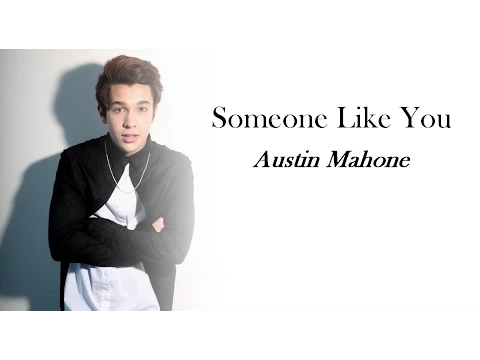 Download MP3 Austin Mahone - Someone Like You (Lyrics)