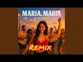 Download Lagu Maria,Maria -Remix MP3