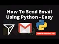 Python Project - How To Send Email Using Python