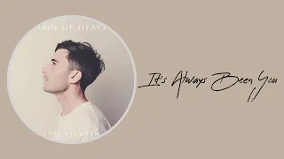 its always been you phil wickham lirik dan terjemahan 