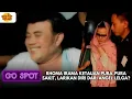 Lagu RHOMA IRAMA KETAUAN PURA-PURA SAKIT, LARIKAN DIRI DARI ANGEL LELGA? | GO SPOT