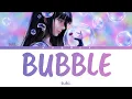 tuki. - Bubble (バブル) (Lyrics)