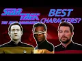 Who are the BEST Star Trek The Next Generation Characters