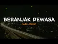 Beranjak Dewasa - Nadin Amizah | Lirik VIdeo Lagu Indonesia