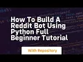 How to build a reddit bot using python full beginner tutorial