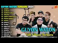 GUYON WATON FULL ALBUM TERBARU VIRAL 2024 ｜ WIRANG, GAMPIL TANPA IKLAN