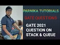 GATE 2021 QUESTION ON STACK AND QUEUE DATA STRUCTURES GATE CSE LECTURES