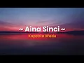 Lagu Aina Sinci - Kapenta Wadu (Lirik \u0026 Terjemahan Indonesia) | Lagu Bima