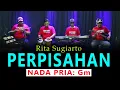 Download Lagu PERPISAHAN - Rita Sugiarto - KARAOKE NADA PRIA