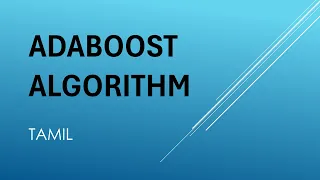 Adaboost Algorithm Complete Explanation in Tamil