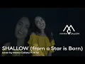 Download Lagu MARIA CALISTA ft ARIEL - SHALLOW (from A Star is Born)