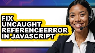How to Fix Uncaught Referenceerror in Javascript updated