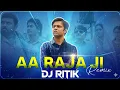 Lagu Aa Raja jii X Helicopta Troll Remix | Dj Ritik Rtk | Manoj Tiwari | Instagram viral song | 150 Bpm |