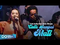 Download Lagu Cak Sodiq feat. Rena Movies - Cinta Sampai Mati (Official Music Video) | NEW MONATA
