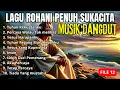 LAGU ROHANI SUKACITA DAN PENUH CERIA DI PAGI HARI