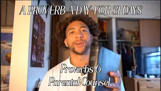 Proverbs 6 - Parental Counsel