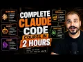 Complete Claude Code Course In 2 Hours For Developers