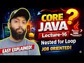 DAY-16 CORE JAVA FOR BEGINNERS IN HINDI