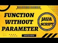 Types of functions in JavaScript functions without parameters in Web Coding With Bilal