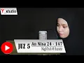 Download Lagu Juz 5, Surah An Nisa (Ayat 24 - 147) - Maghfirah M Hussein (Official Video)