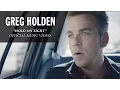 Download Lagu Greg Holden - Hold On Tight (Official Music Video)
