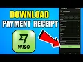 How To Download Wise Transfer Payment Receipt 2026 Complete Guide